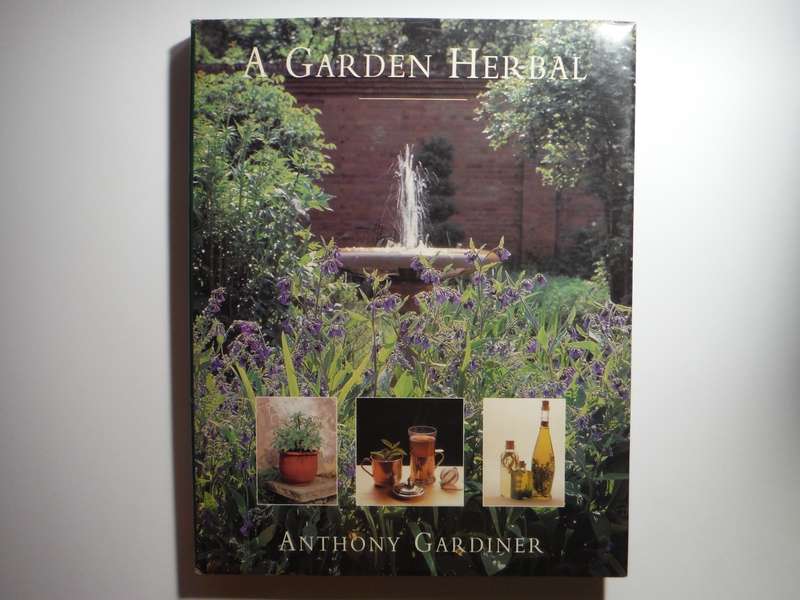 A Garden Herbal - Hardcover - Anthony Gardiner