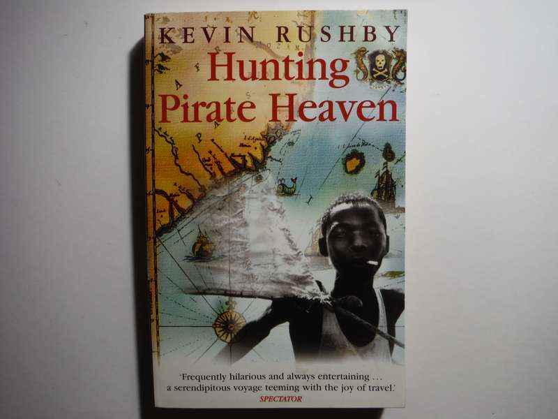 Hunting Pirate Heaven - Paperback - Kevin Rushby