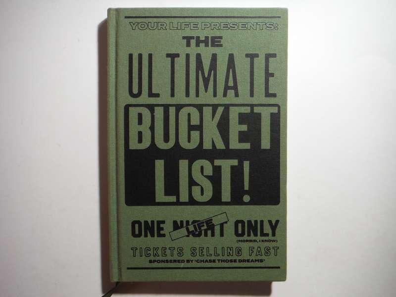Your Life Presents : The Ultimate Bucket List! - Hardcover