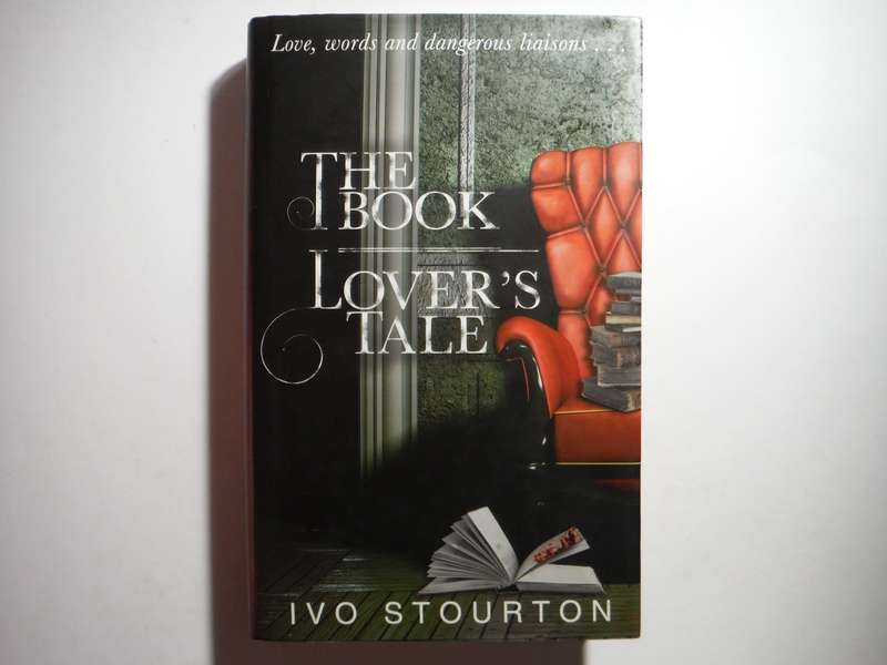 The Book Lover's Tale - Hardcover - Ivo Stourton