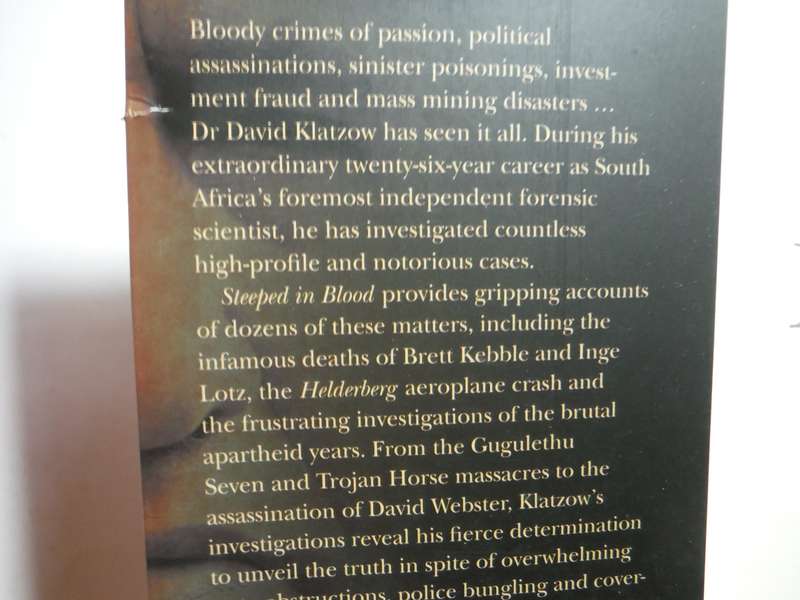 Steeped in Blood : The Life and Times of a Forensic Scientist - Paperback - David Klatzow