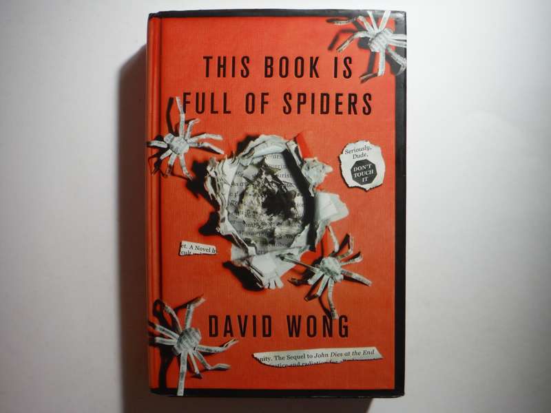 This Book is Full of Spiders - Hardcover - David Wong