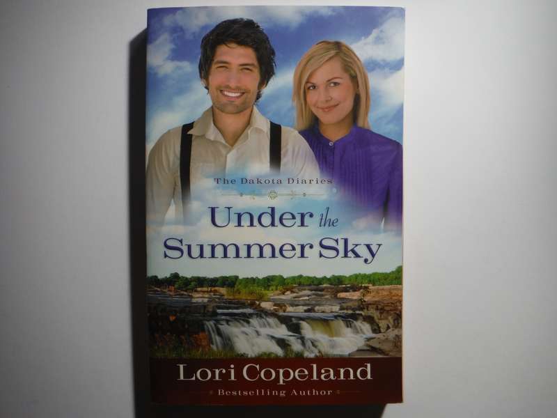 The Dakota Diaries : Under the Summer Sky - Paperback - Lori Copeland