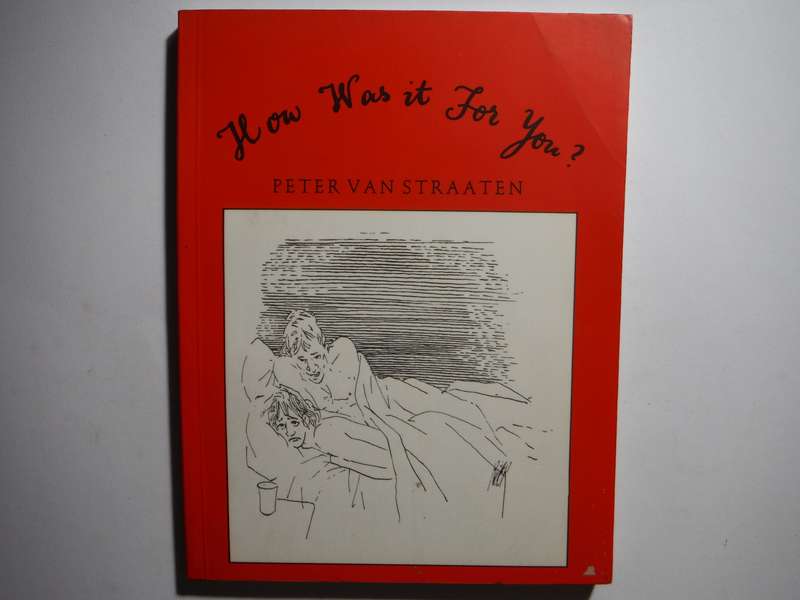 How Was it for You - Paperback - Peter van Straaten