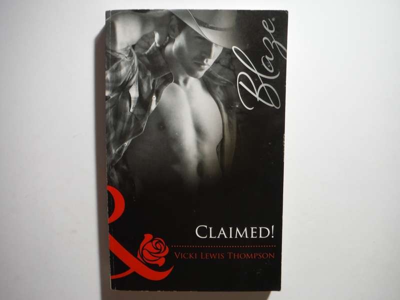 Mills & Boon : Claimed! - Paperback - Vicki Lewis Thompson