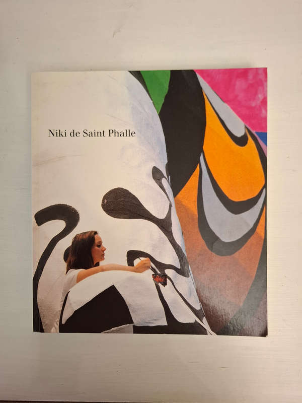 Niki de Saint Phalle. Sonderausgabe: Katalog zur Ausstellung in der Kunst- und Ausstellungshalle der