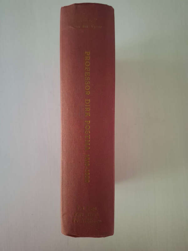 Professor Dirk Postma 1818-1890 (G C P van der Vyver)