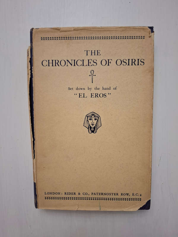 The Chronicles of Osiris: Set Down in the House of El Eros-El Erua [i.e. H.C. Randall-Stevens], They