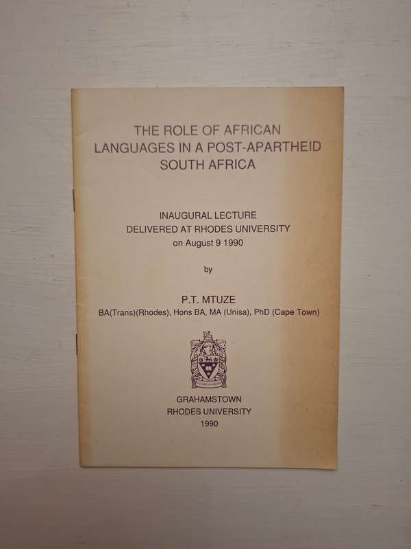 The Role of African Languages in a Post-Apartheid South Africa (P.T. Mtuze)