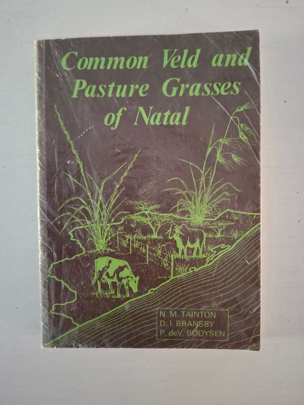 Common Veld and Pasture Grasses of Natal