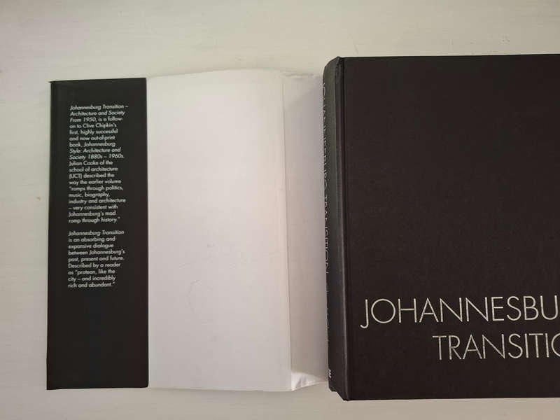 Johannesburg Transition: Architecture and Society from 1950 (Clive M. Chipkin)