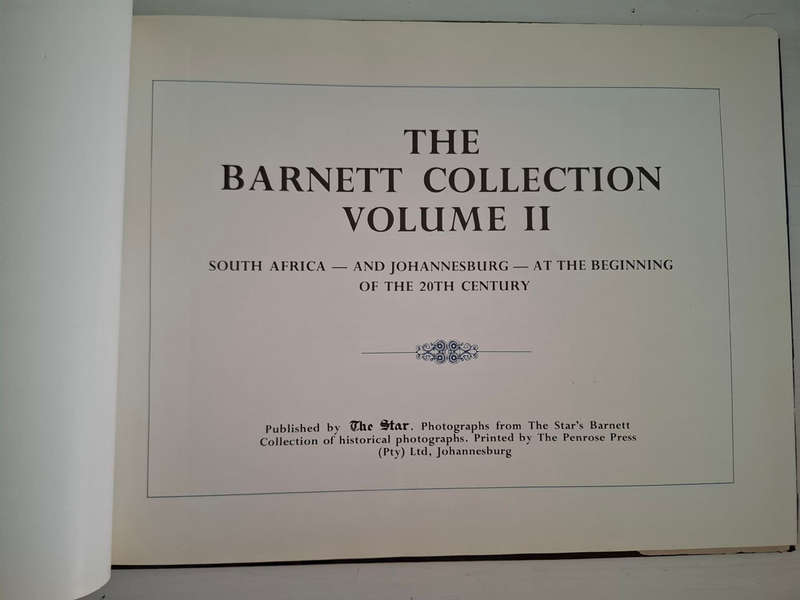 The Barnett Collection Volume II: South Africa And Johannesburg At the Beginning Of The 20th Century