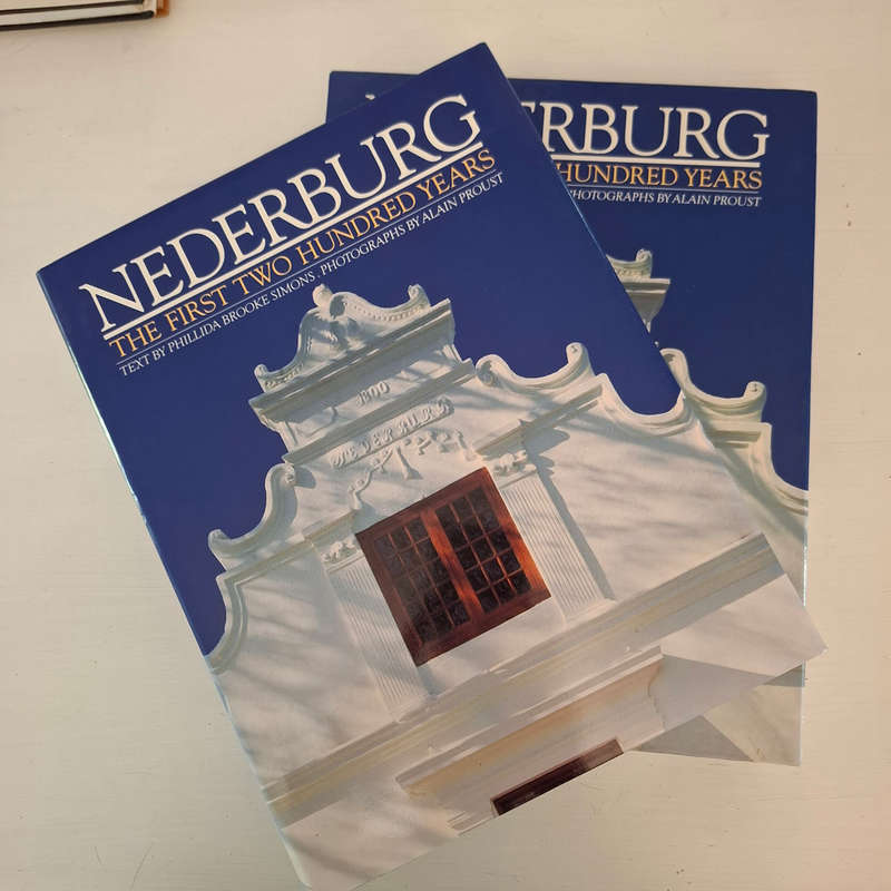 Nederburg The First Two Hundred Years - Simons, Phillida Brooke (text), and Alain Proust (photograph