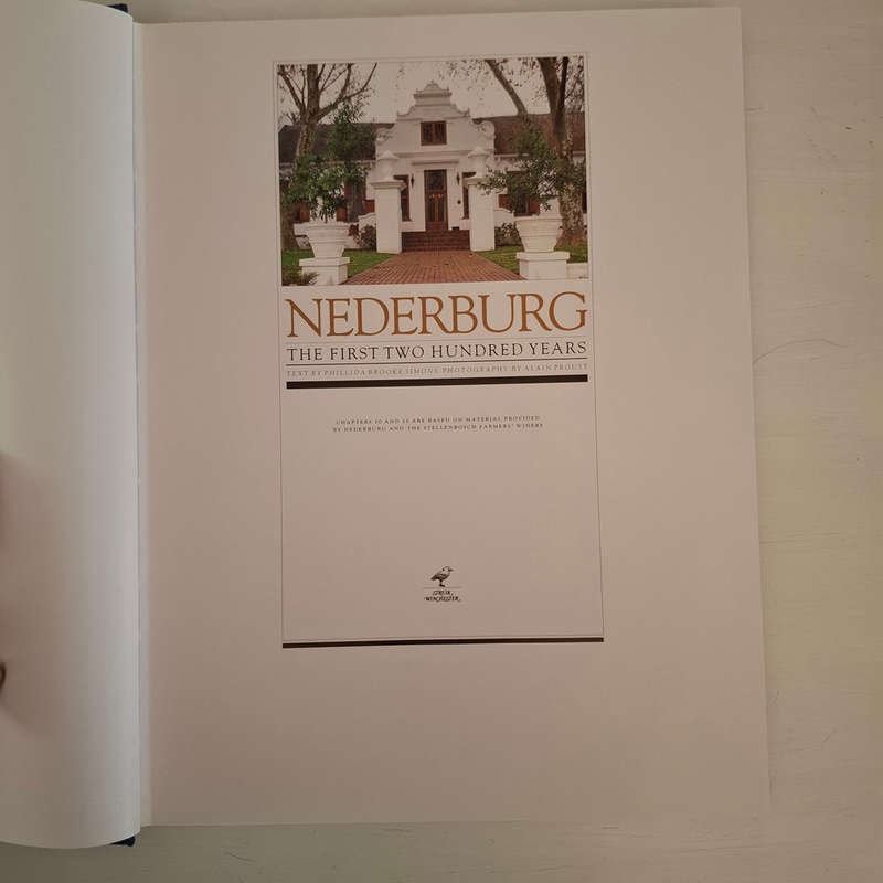 Nederburg The First Two Hundred Years - Simons, Phillida Brooke (text), and Alain Proust (photograph