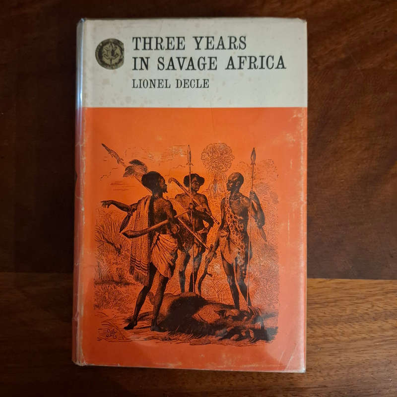 Three Years in Savage Africa  (Lionel Decle)