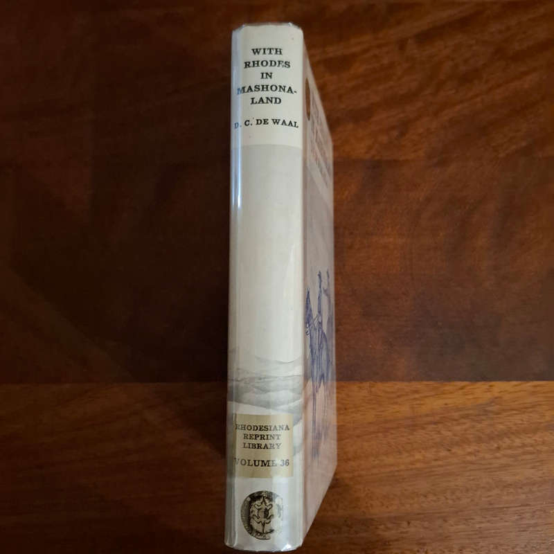 With Rhodes in Mashonaland (Rhodesiana reprint library)  David Christiaan de Waal