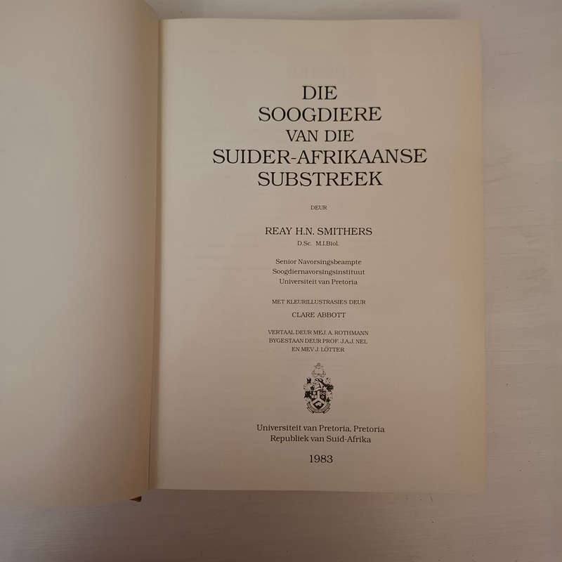 Die Soogdiere Van Die Suider-Afrikaanse Substreek (Reay H. N. Smithers)