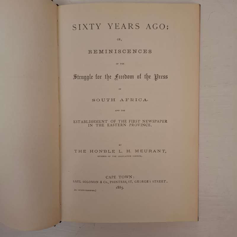 Sixty Years Ago, or, Reminiscences of the Struggle for the Freedom of the Press in South Africa and
