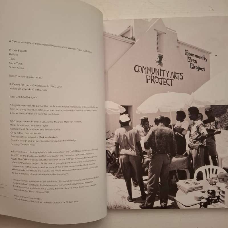 Uncontained: Opening the Community Arts Project Archive  Edited by Heidi Grunebaum and Emile Maurice