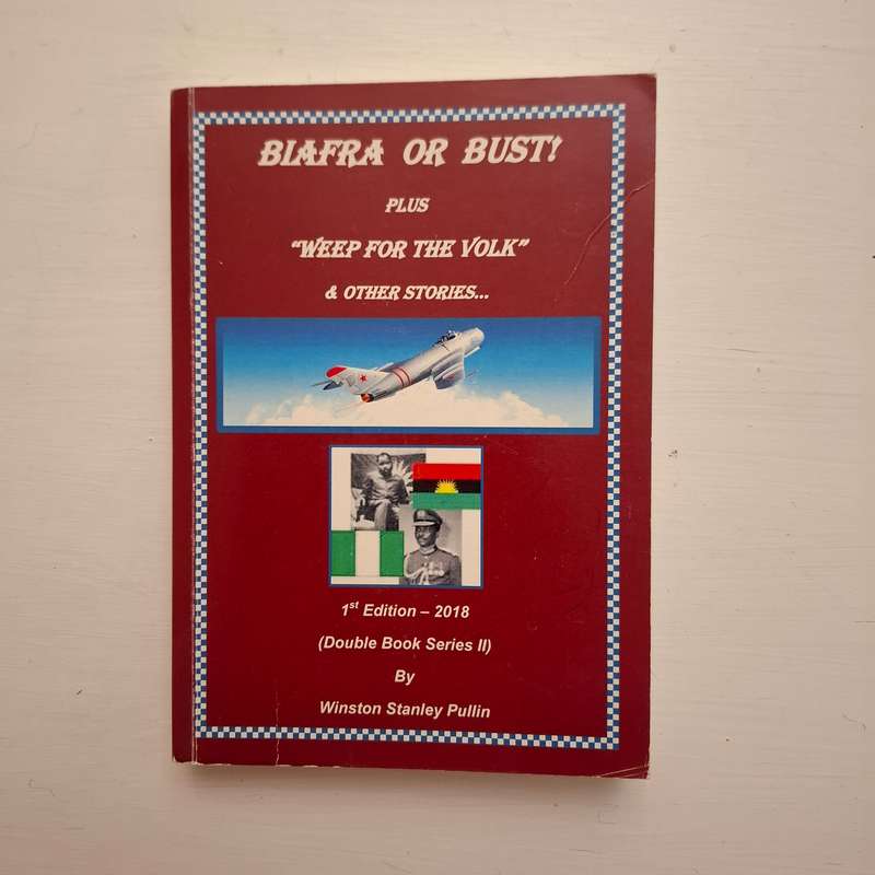 Biafra or Bust! (Winston Stanley Pullin)