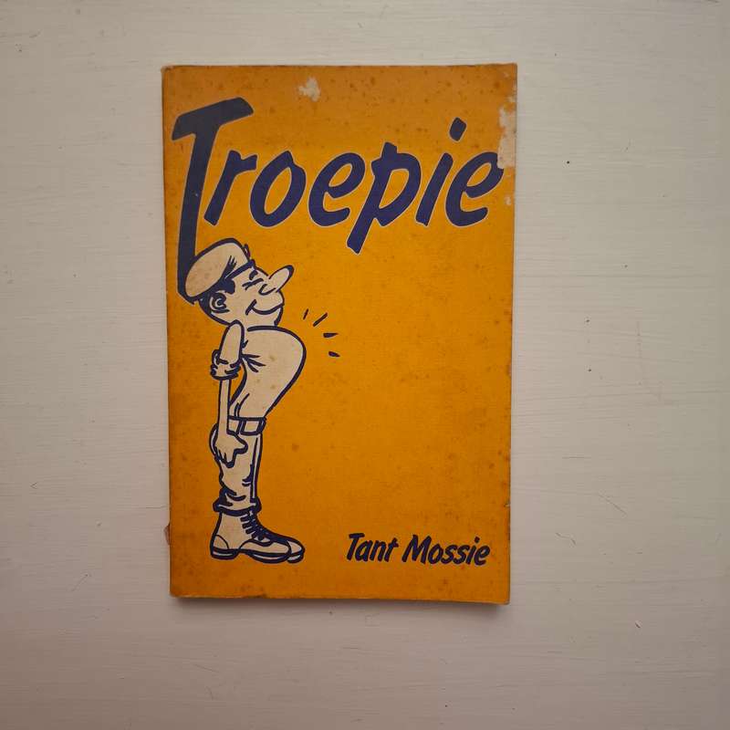 Troepie - Tant Mossie (Pseud. Joan Abrahams)