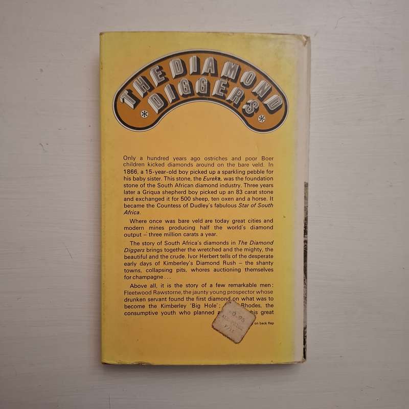 Diamond Diggers: South Africa 1866 to the 1970's (Ivor Herbert)