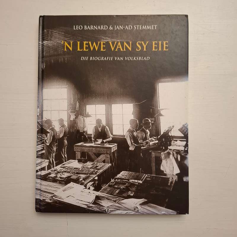 'n Lewe van sy eie: die biografie van Volksblad