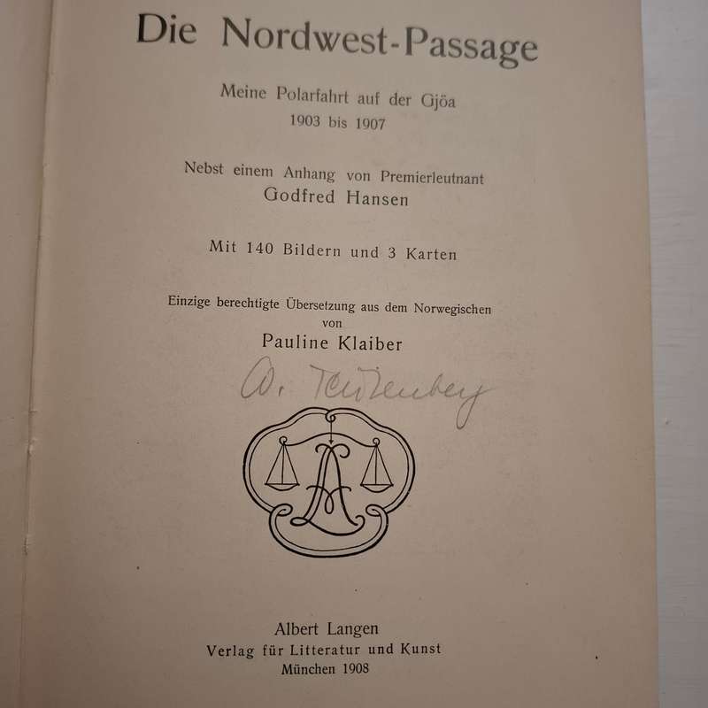 Die Nordwest-Passage. Meine Polarfahrt auf der Gjöa 1903 bis 1907  Roald Amundsen