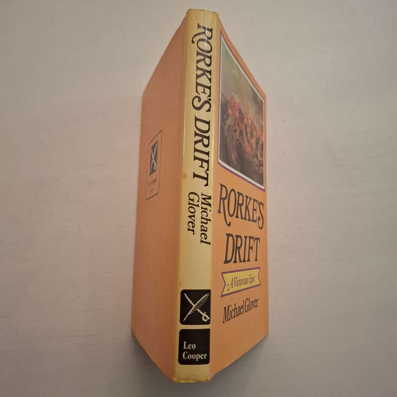 Rorkes Drift: a Victorian epic (Michael Glover)