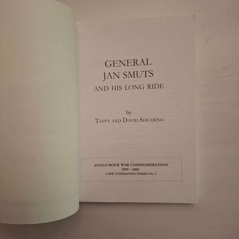 General Jan Smuts and his long ride: Anglo-Boer War commemoration, 1999-2002 (Cape commando series)