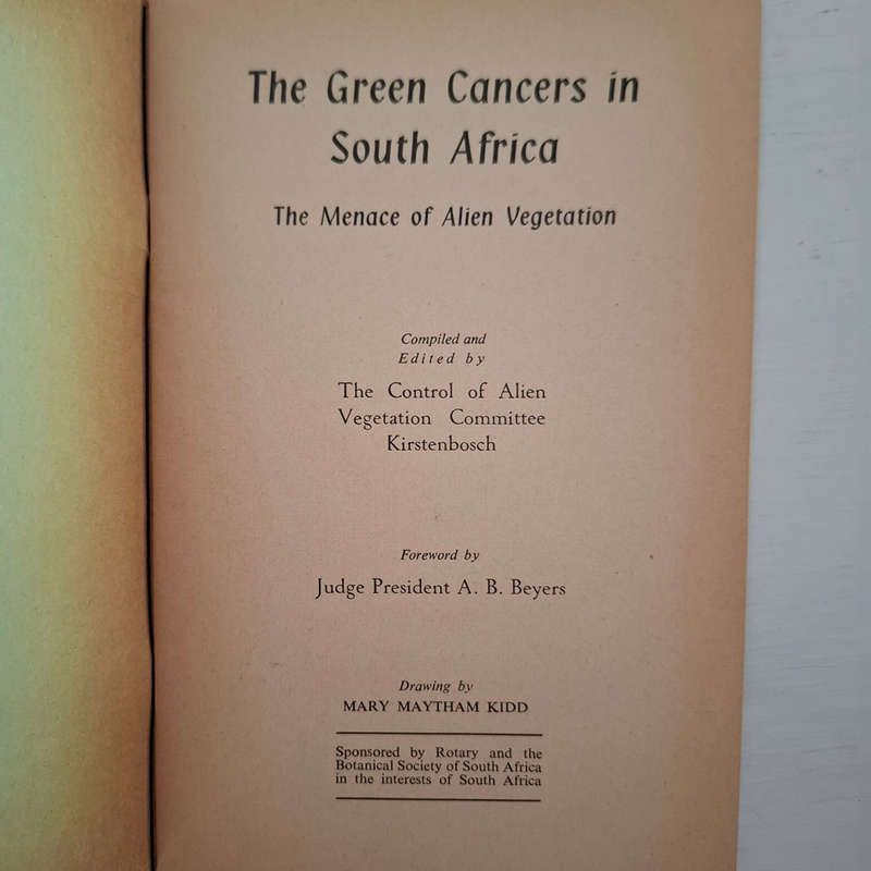 The Green Cancers in South Africa : The Menace of Alien Vegetation / Die Kankerbosse van Suid-Afrika