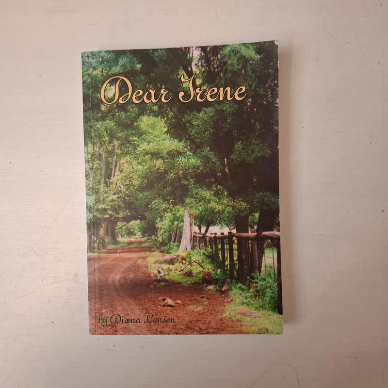 Dear Irene - An anecdotal account of how the village grew (Diana Lensen)