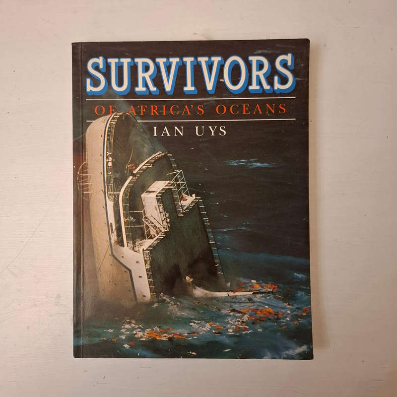 Survivors of Africa's Oceans (SIGNED) Ian Uys