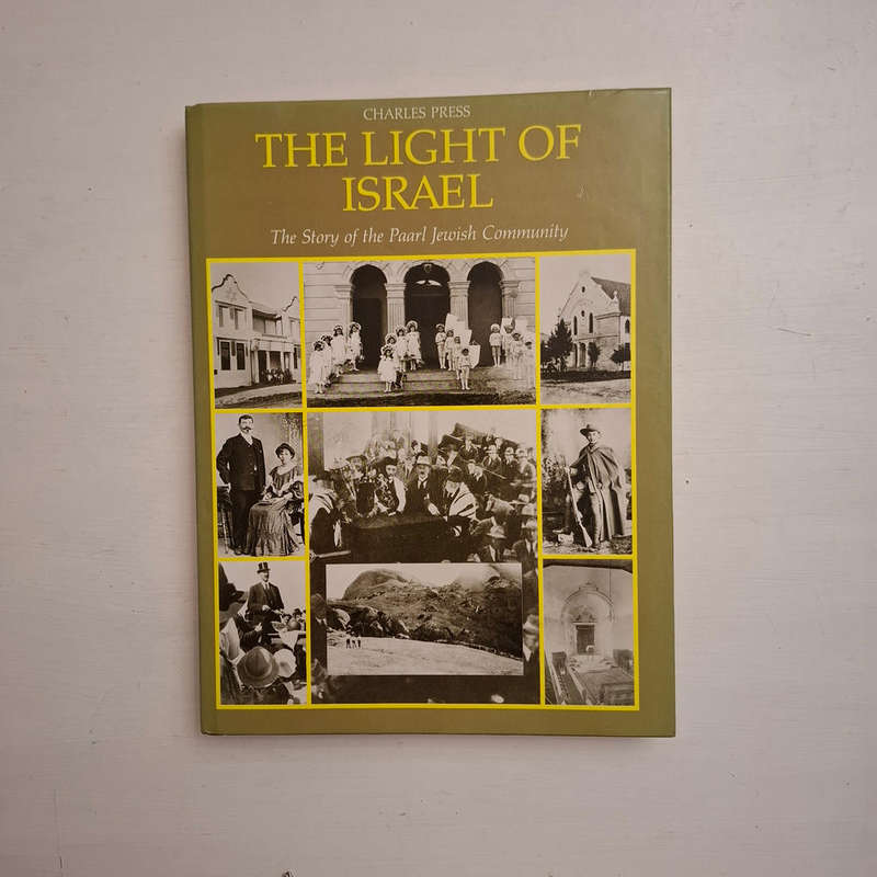 The light of Israel: The story of the Paarl Jewish community (Charles Press)