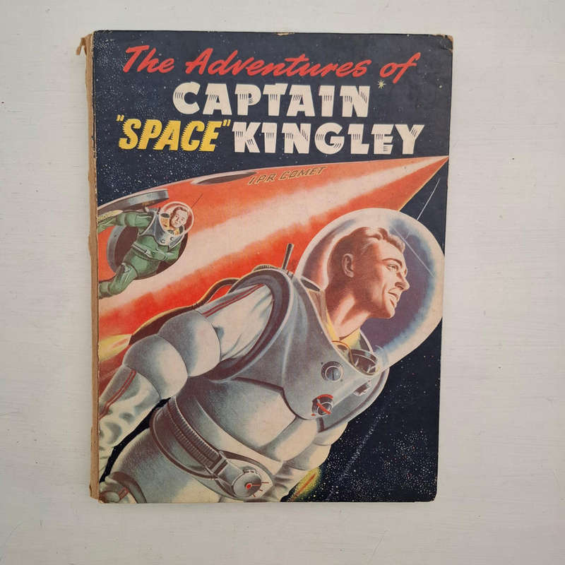 The Adventures of Captain 'Space' Kingley  (Ray Sonin, illustrated by Ron Jobson)