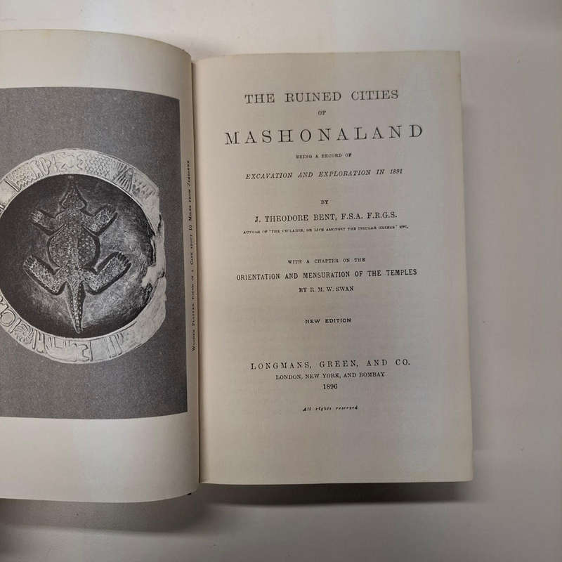 The Ruined Cities of Mashonaland: Being a record of excavation and exploration in 1891 (Rhodesian Re