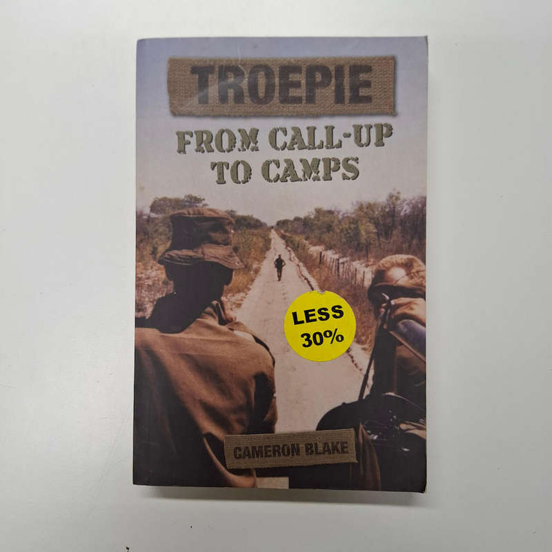 Troepie, From Call-Up to Camps (Cameron Blake)