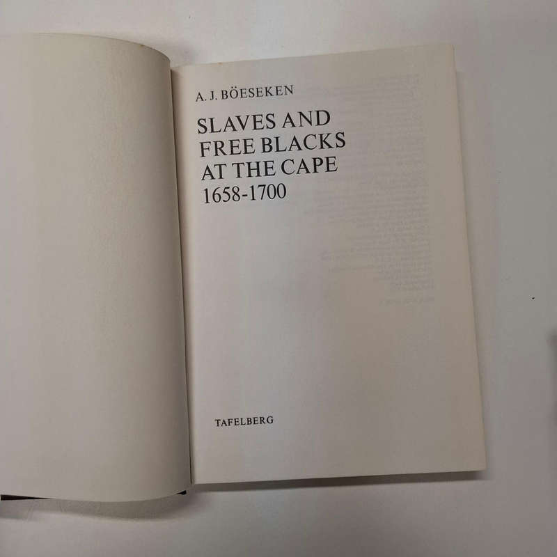 Slaves and Free Blacks at the Cape 1658  1700  (A J Boeseken)