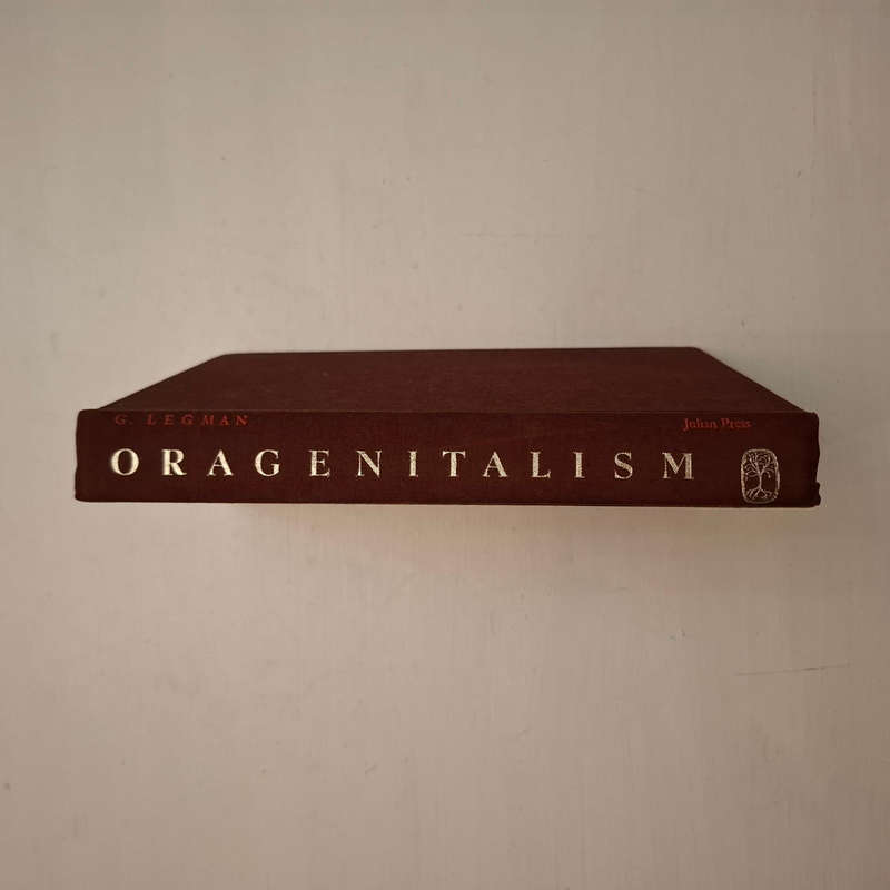 Oragenitalism: oral techniques in genital excitation (G. Legman)