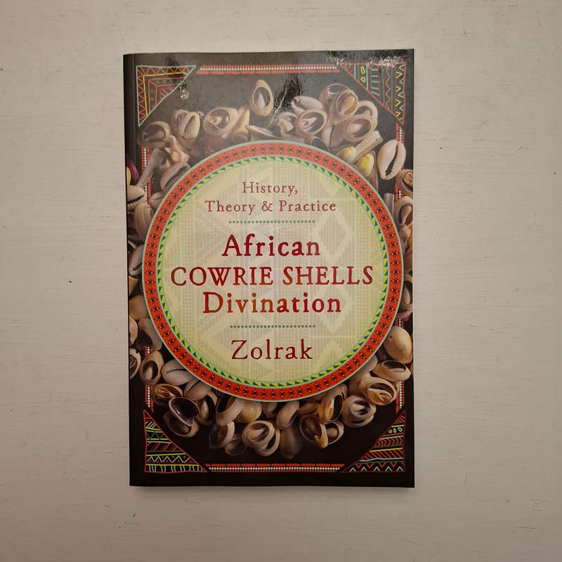 African Cowrie Shells Divination: History, Theory and Practice (Zolrak)