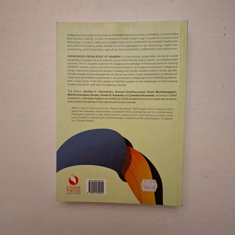 Indigenous Knowledge of Namibia (Kazhila C. Chinsembu, Ahmad Cheikhyoussef, Davis Mumbengegwi)