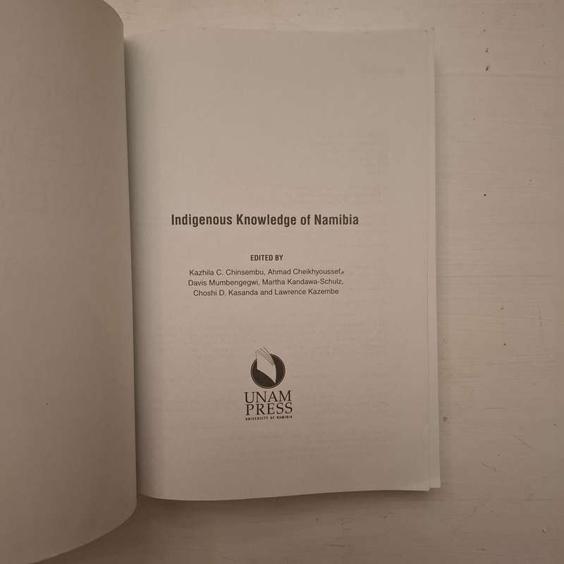 Indigenous Knowledge of Namibia (Kazhila C. Chinsembu, Ahmad Cheikhyoussef, Davis Mumbengegwi)