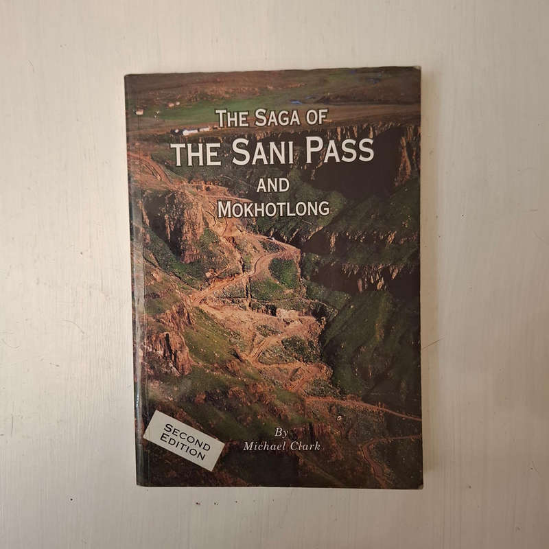 The Saga of Sani Pass and Mokhotlong (Michael Clark)