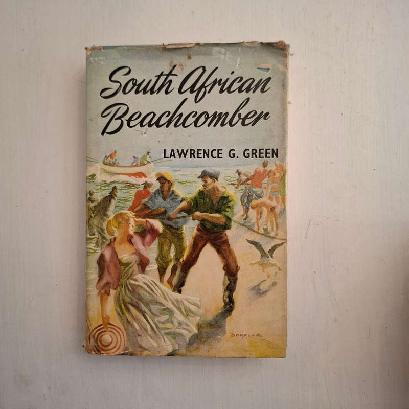 South African Beachcomber: Memories of the People of the Shore and the Stories T (Lawrence G. Green)
