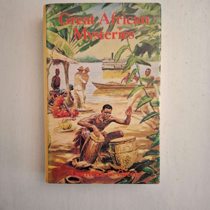 Great African mysteries (Lawrence G. Green)