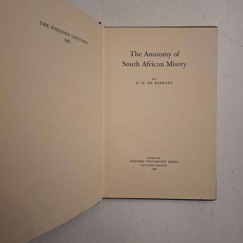 The Anatomy of South African Misery - C. W. De Kieweit