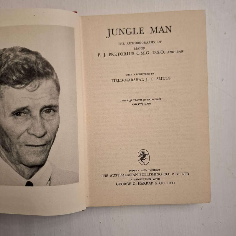 Jungle Man: The Autobiography of Major P.J. Pretorius C.M.G. D.S.O. and Bar