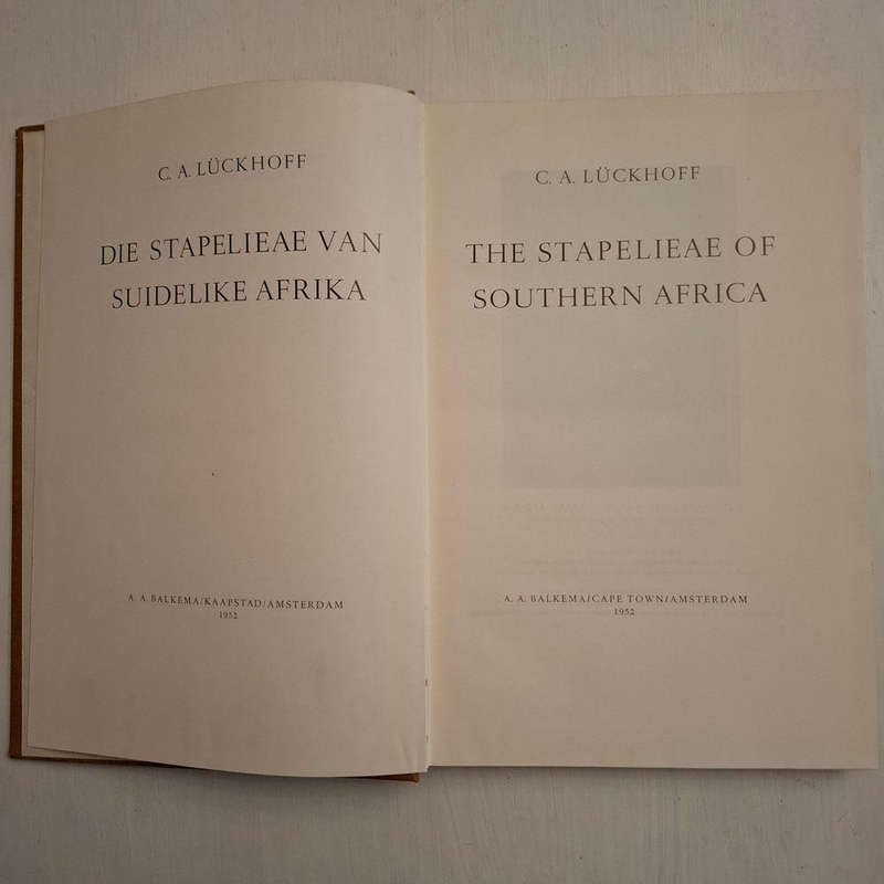 The Stapelieae of Southern Africa / Die Stapelieae van Suidelike Afrika (C.A. Luckhoff)