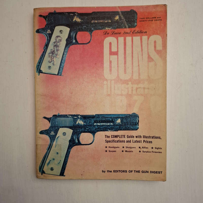 Guns illustrated 1970 - The complete guide with illustrations, specifications and prices - Handguns,