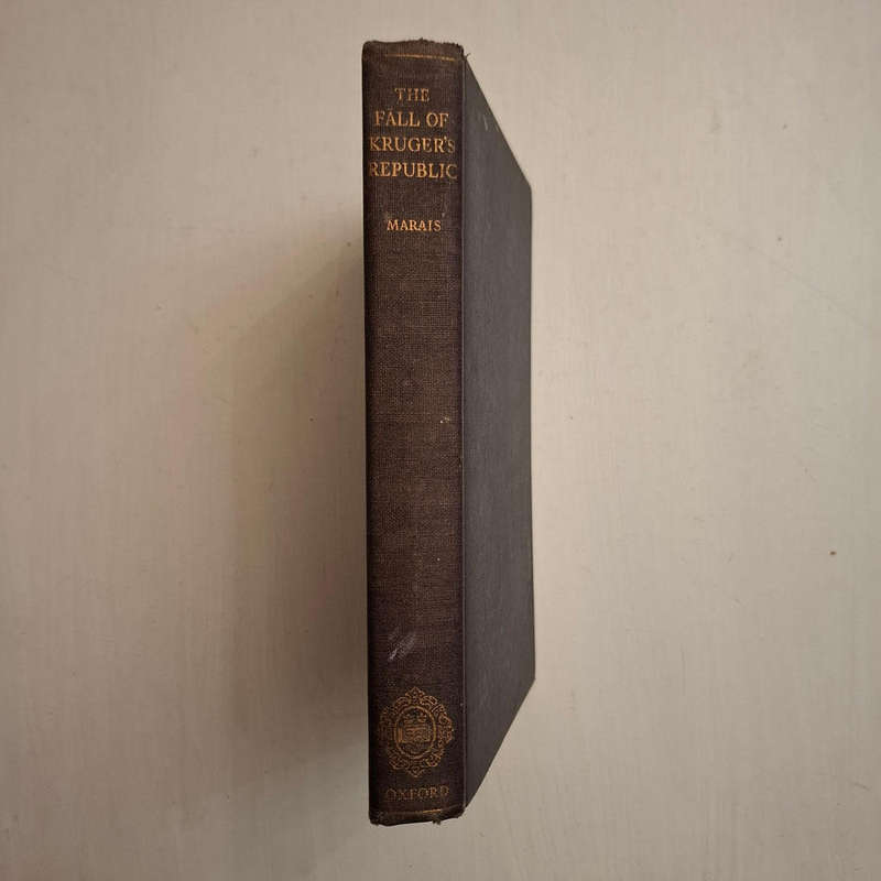 The Fall Of Kruger's Republic (J. S. Marais)